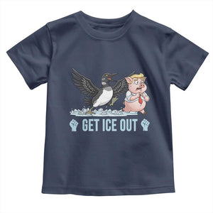 Get Ice Out Toddler T Shirt Funny Minnesota Loon Chasing Trump Pig TS12 Navy Print Your Wear