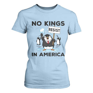 Funny Penguin Protest T Shirt For Women No Kings In America TS12 Light Blue Print Your Wear