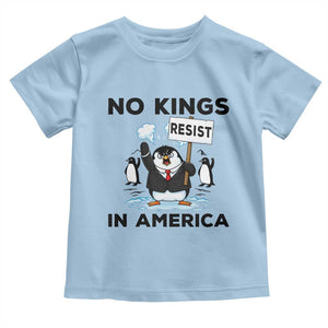 Funny Penguin Protest Toddler T Shirt No Kings In America TS12 Light Blue Print Your Wear