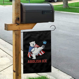 Abolish Ice Garden Flag Funny Polar Bear Kicking Crown TS12 Print Your Wear