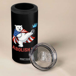 Abolish Ice 4 in 1 Can Cooler Tumbler Funny Polar Bear Kicking Crown TS12 Print Your Wear