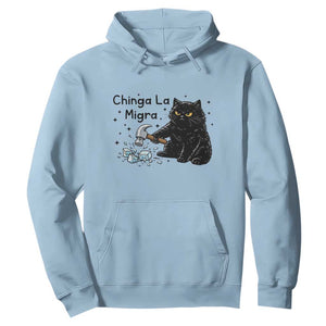 Chinga La Migra Hoodie Funny Cat Immigration Support TS12 Light Blue Print Your Wear