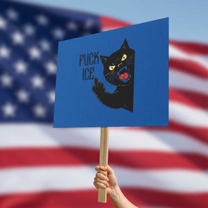 Funny Fck Ice Black Cat Protest Sign Resist Minneapolis Political TS12 Horizontal 18" × 24" Blue Print Your Wear