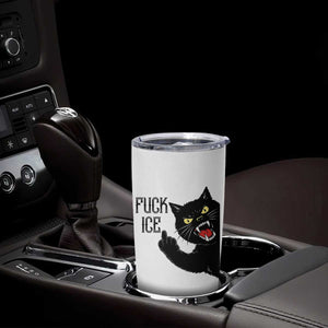 Funny Fck Ice Black Cat Tumbler Cup Resist Minneapolis Political TS12 Print Your Wear