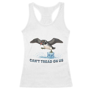 Can Not Tread On Us Minnesota Loon Racerback Tank Top Anti ICE MN Protest TS12 White Print Your Wear