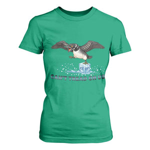 Can Not Tread On Us Minnesota Loon T Shirt For Women Anti ICE MN Protest TS12 Irish Green Print Your Wear