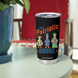 Just A Patriotic Goose Tumbler Cup Funny Freedom Goose Patriotic TS12 Print Your Wear