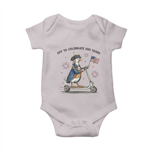 Funny Patriotic Goose Baby Onesie Off To Celebrate 250 Years TS12 Ice Gray Print Your Wear