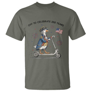 Funny Patriotic Goose T Shirt Off To Celebrate 250 Years TS12 Military Green Print Your Wear