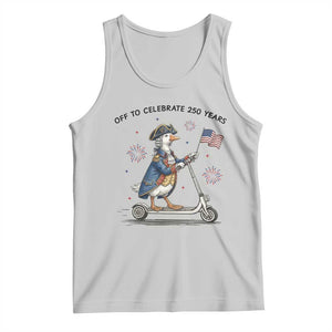 Funny Patriotic Goose Tank Top Off To Celebrate 250 Years TS12 Ash Print Your Wear