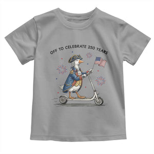 Funny Patriotic Goose Toddler T Shirt Off To Celebrate 250 Years TS12 Sport Gray Print Your Wear