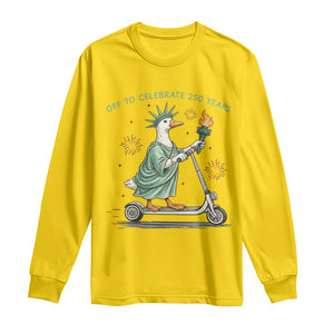 Funny Goose Statue Of Liberty Long Sleeve Shirt Off To Celebrate 250 Year TS12 Daisy Print Your Wear