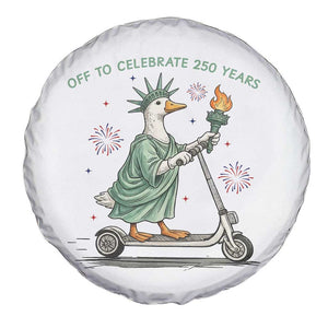 Funny Goose Statue Of Liberty Spare Tire Cover Off To Celebrate 250 Year TS12 Print Your Wear