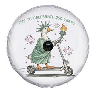 Funny Goose Statue Of Liberty Spare Tire Cover Off To Celebrate 250 Year TS12 Print Your Wear