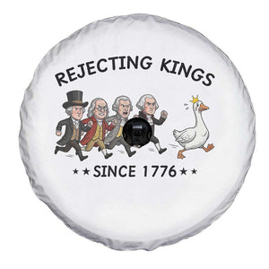 Rejecting Kings Since 1776 Spare Tire Cover Funny Founding Fathers Chasing Royal Goose TS12 Print Your Wear
