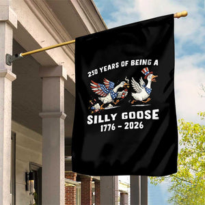 Funny Patriotic Goose Garden Flag 250 Years Of Being A Silly Goose TS12 Print Your Wear