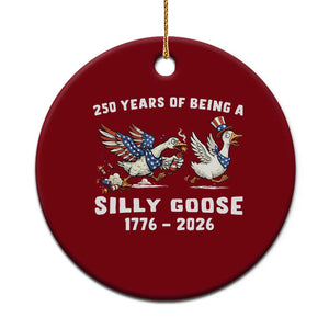 Funny Patriotic Goose Ceramic Ornament 250 Years Of Being A Silly Goose TS12 1pc Red Print Your Wear