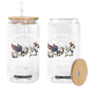 Funny Patriotic Goose Glass Can 250 Years Of Being A Silly Goose TS12 Print Your Wear