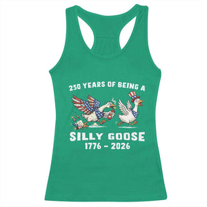 Funny Patriotic Goose Racerback Tank Top 250 Years Of Being A Silly Goose TS12 Irish Green Print Your Wear