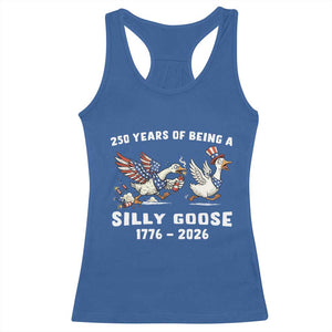Funny Patriotic Goose Racerback Tank Top 250 Years Of Being A Silly Goose TS12 Royal Blue Print Your Wear