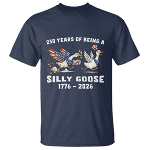 Funny Patriotic Goose T Shirt 250 Years Of Being A Silly Goose TS12 Navy Print Your Wear