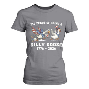 Funny Patriotic Goose T Shirt For Women 250 Years Of Being A Silly Goose TS12 Charcoal Print Your Wear