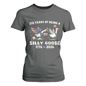 Funny Patriotic Goose T Shirt For Women 250 Years Of Being A Silly Goose TS12 Dark Heather Print Your Wear
