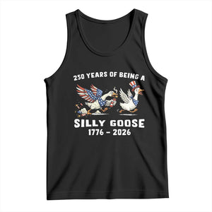 Funny Patriotic Goose Tank Top 250 Years Of Being A Silly Goose TS12 Black Print Your Wear