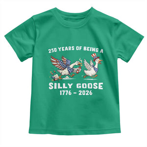 Funny Patriotic Goose Toddler T Shirt 250 Years Of Being A Silly Goose TS12 Irish Green Print Your Wear