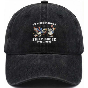 Funny Patriotic Goose Washed Cotton Baseball Cap 250 Years Of Being A Silly Goose TS12 Washed Cap Universal Fit Black Print Your Wear