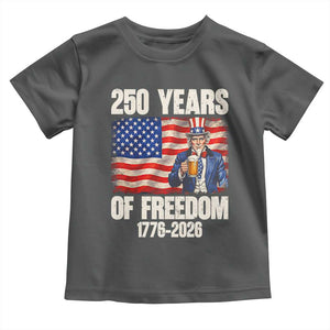 250 Years Of Freedom Toddler T Shirt Patriotic Uncle Sam TS12 Dark Heather Print Your Wear