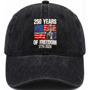 250 Years Of Freedom Washed Cotton Baseball Cap Patriotic Uncle Sam TS12 Washed Cap Universal Fit Black Print Your Wear
