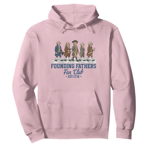 Funny Founding Fathers Fan Club Hoodie Patriotic American History TS12 Light Pink Print Your Wear