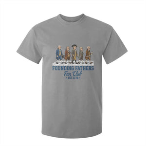 Funny Founding Fathers Fan Club T Shirt For Kid Patriotic American History TS12 Sport Gray Print Your Wear