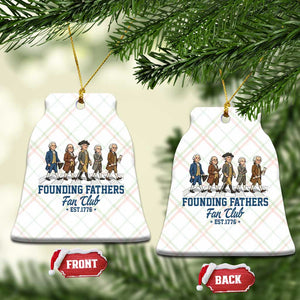 Funny Founding Fathers Fan Club Ceramic Ornament Patriotic American History TS12 Print Your Wear