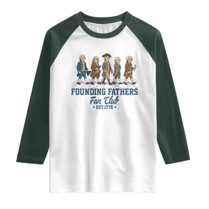 Funny Founding Fathers Fan Club Raglan Shirt Patriotic American History TS12 White Dark Forest Green Print Your Wear