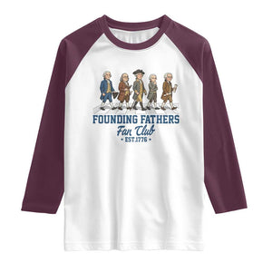Funny Founding Fathers Fan Club Raglan Shirt Patriotic American History TS12 White Maroon Print Your Wear