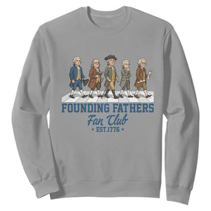 Funny Founding Fathers Fan Club Sweatshirt Patriotic American History TS12 Sport Gray Print Your Wear