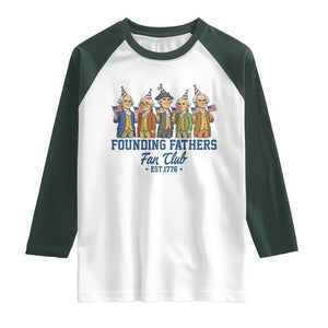 Funny Founding Fathers Fan Club Raglan Shirt American History Lovers TS12 White Dark Forest Green Print Your Wear