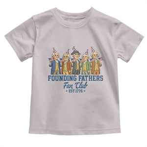 Funny Founding Fathers Fan Club Toddler T Shirt American History Lovers TS12 Ice Gray Print Your Wear