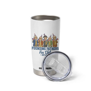 Funny Founding Fathers Fan Club Tumbler Cup American History Lovers TS12 Print Your Wear
