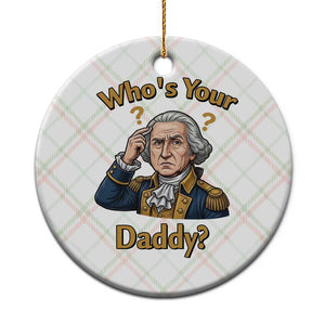 Funny Patriotic George Washington Ceramic Ornament Who Is Your Daddy TS12 1pc Christmas Plaid Print Your Wear