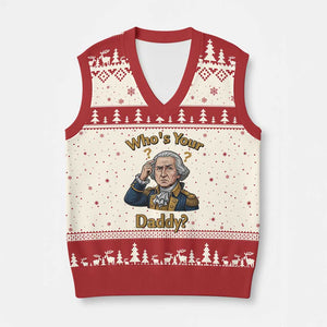 Funny Patriotic George Washington V-Neck Knit Sweater Vest Who Is Your Daddy TS12 Beige Red Print Your Wear