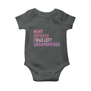 Funny Sarcastic Quote Baby Onesie In My Defense I Was Left Unsupervised TS12 Dark Heather Print Your Wear