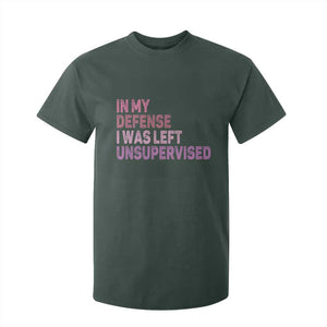 Funny Sarcastic Quote T Shirt For Kid In My Defense I Was Left Unsupervised TS12 Dark Forest Green Print Your Wear
