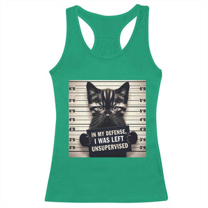 Funny Bad Cat Attitude Racerback Tank Top In My Defense I Was Left Unsupervised TS12 Irish Green Print Your Wear