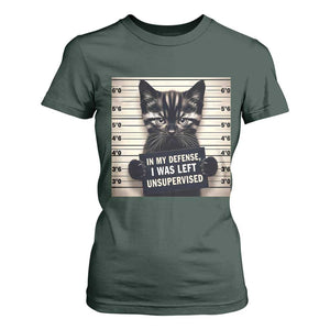 Funny Bad Cat Attitude T Shirt For Women In My Defense I Was Left Unsupervised TS12 Dark Forest Green Print Your Wear