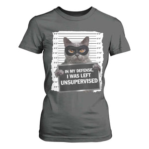 Funny Cat Mugshot T Shirt For Women In My Defense I Was Left Unsupervised TS12 Dark Heather Print Your Wear