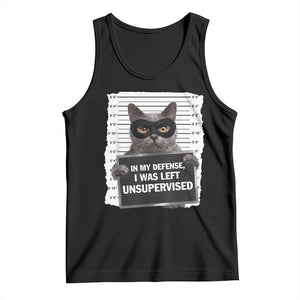 Funny Cat Mugshot Tank Top In My Defense I Was Left Unsupervised TS12 Black Print Your Wear