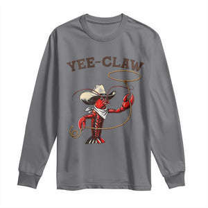 Yee Claw Long Sleeve Shirt Funny Crawfish Cajun Seafood Festival TS12 Charcoal Print Your Wear